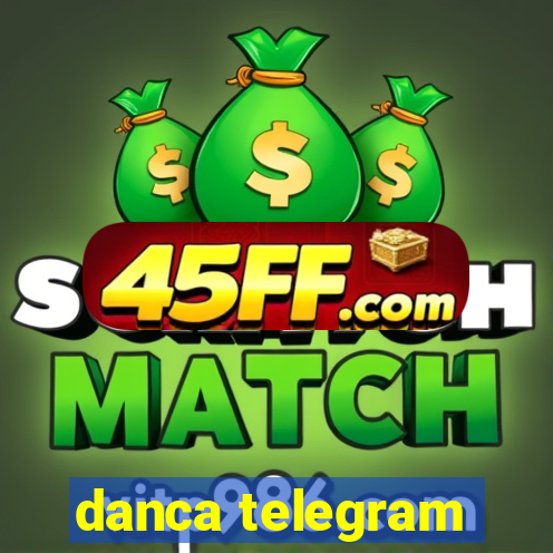 danca telegram
